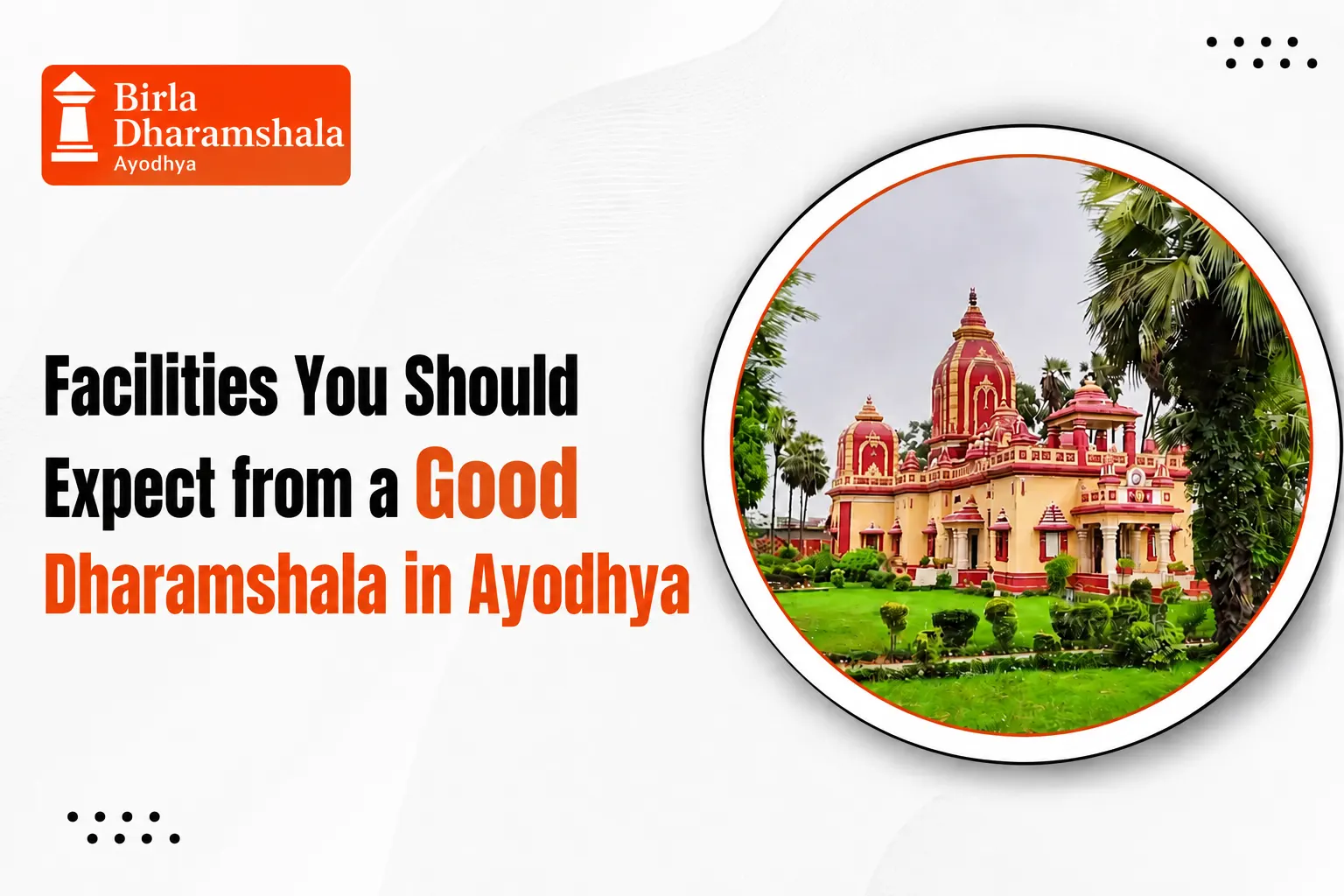Facilities You Should Expect from a Good Dharamshala in Ayodhya